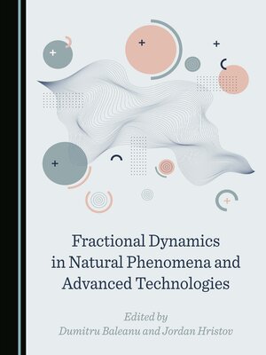 cover image of Fractional Dynamics in Natural Phenomena and Advanced Technologies